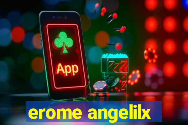 erome angelilx